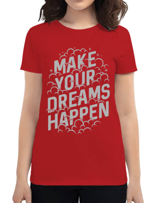 Tricou adler dama make your dreams happen rosu