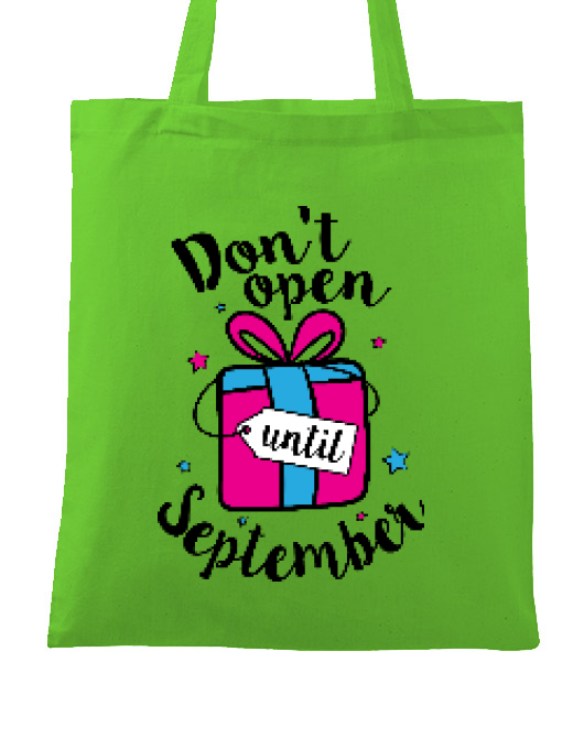 Sacosa din panza dont open until september verde mar