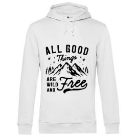 Hoodie barbat cu gluga all good things are wild and free alb