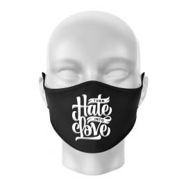 Masca personalizata reutilizabila turn hate into love negru