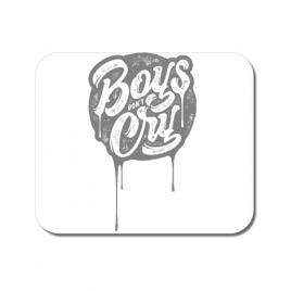 Mousepad personalizat boys dont cry alb