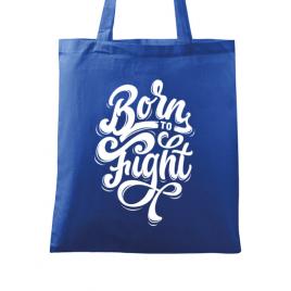 Sacosa din panza born to fight albastru regal