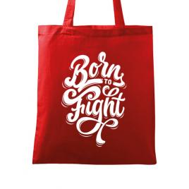 Sacosa din panza born to fight rosu