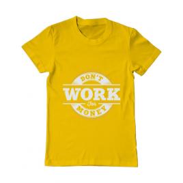 Tricou adler barbat dont work for money galben