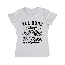 Tricou adler dama all good things are wild and free alb