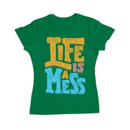 Tricou adler dama life is a mess verde mediu