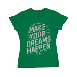 Tricou adler dama make your dreams happen verde mediu