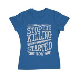 Tricou adler dama stop the killing started now albastru azuriu