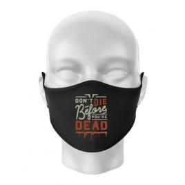 Masca personalizata reutilizabila dont die negru