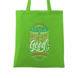 Sacosa din panza make people feel good verde mar