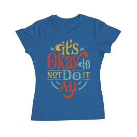 Tricou adler dama its ok albastru azuriu