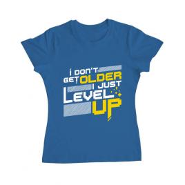 Tricou adler dama i dont get older albastru azuriu