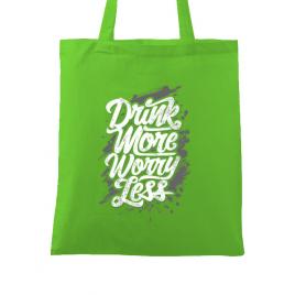 Sacosa din panza drink more worry less verde mar