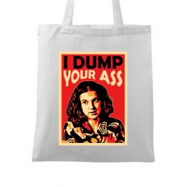 Sacosa din panza i dump your ass alb