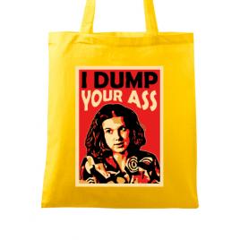 Sacosa din panza i dump your ass galben
