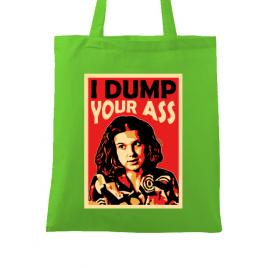 Sacosa din panza i dump your ass verde mar
