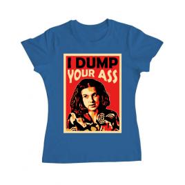 Tricou adler dama i dump your ass albastru azuriu