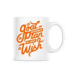 Cana personalizata a goal without a plan is just a wish alb