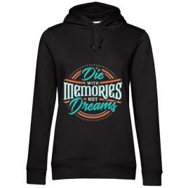 Hoodie dama cu gluga die with memories not dreams negru