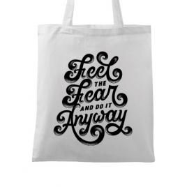 Sacosa din panza feel the fear and do it anyway alb