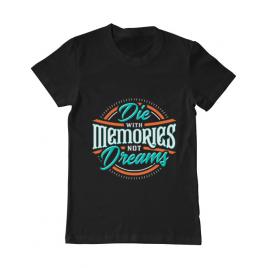 Tricou adler barbat die with memories not dreams negru