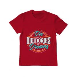 Tricou adler copil die with memories not dreams rosu