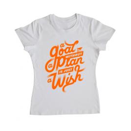 Tricou adler dama a goal without a plan is just a wish alb