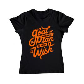 Tricou adler dama a goal without a plan is just a wish negru
