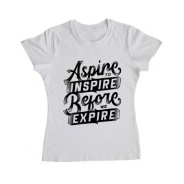 Tricou adler dama aspire to inspire before we expire alb