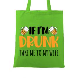 Sacosa din panza take me to my wife verde mar