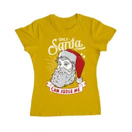 Tricou adler dama only santa can judge me galben