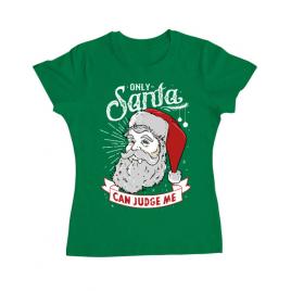 Tricou adler dama only santa can judge me verde mediu