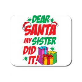 Mousepad personalizat my sister did it alb