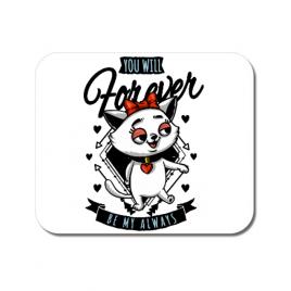 Mousepad personalizat forever my always alb