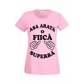 Tricou dama Asa arata o fiica superba, M, roz