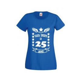 Tricou dama personalizat Fruit of the loom albastru Viata incepe la 25 ani M