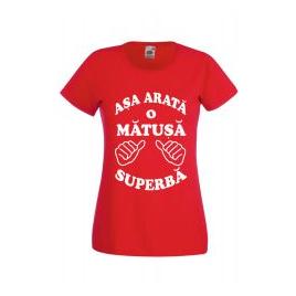 Tricou dama personalizat Fruit of the loom rosu Asa arata o matusa superba M