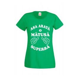 Tricou dama personalizat Fruit of the loom verde Asa arata o matusa superba M