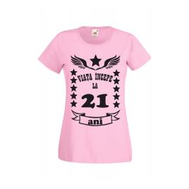 Tricou dama personalizat Fruit of the loom roz Viata incepe la 21 ani M