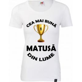 Tricou dama Cea mai buna matusa L