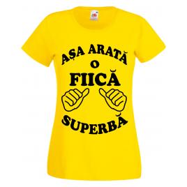 Tricou dama Asa arata o fiica superba galben XXL