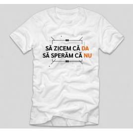 Tricou Alb, Barbati, Sa zicem ca da, sa speram ca nu, S