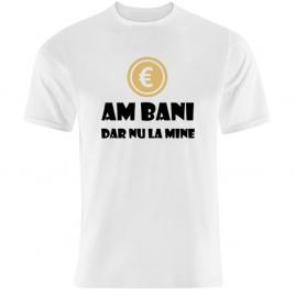 Tricou Alb, Barbati, Am bani dar nu la mine,XXL