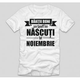 Tricou Alb, Barbati,Baietii buni nascuti in noiembrie ,M