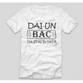 Tricou Alb, Barbati,Dai un Bac,L