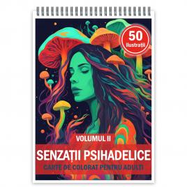 Carte de colorat cu 50 de ilustratii Senzatii Psihedelice - Volumul II 106 pagini