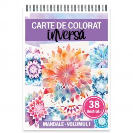 Carte de colorat inversa cu 38 de ilustratii Mandale - Volumul I 82 pagini