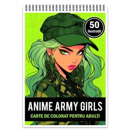 Carte de colorat pentru relaxare si antistres 50 de ilustratii Anime Army Girls Editura Legendary Print 106 pagini