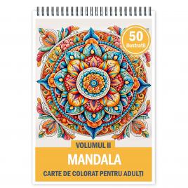 Carte de colorat pentru relaxare si antistres 50 de ilustratii Mandala - Volumul II 106 pagini