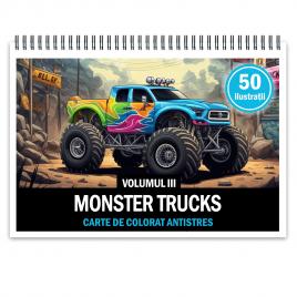 Carte de colorat pentru relaxare si antistres 50 de ilustratii Monster Trucks - Volumul III Editura Legendary print 106 pagini